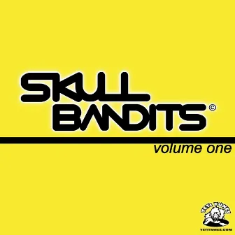 Skull Bandits, Vol. 1 by Skull Bandits