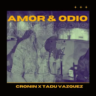 Amor & Odio by Cronin