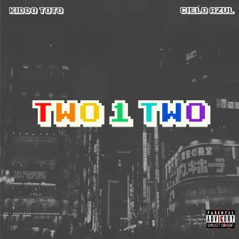 Two 1 Two by Kiddo Toto