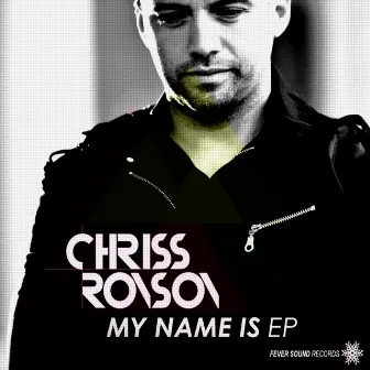 My Name Is EP by Chriss Ronson