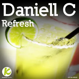 Refresh by Daniell C