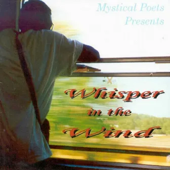 Mystical Poets Presents: Whisper in the Wind by I Dog