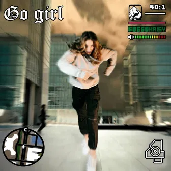 GO GIRL by Krisy