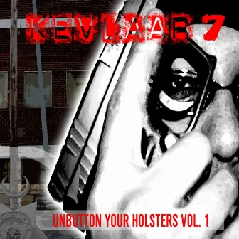 Unbutton Your Holsters, Vol. 1 by Kevlaar 7