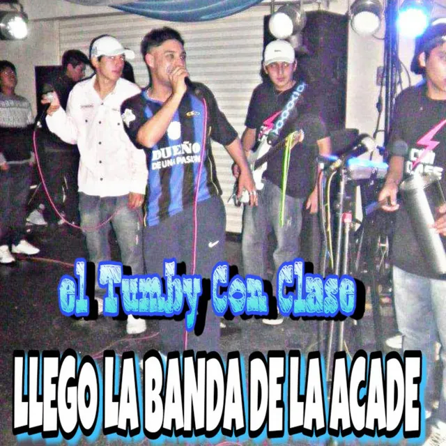 Llego la Banda de la Acade - En Vivo