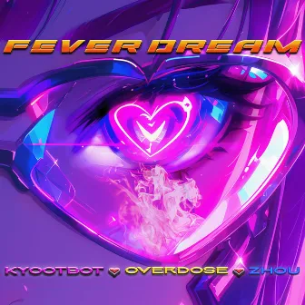 Fever Dream by Zhou