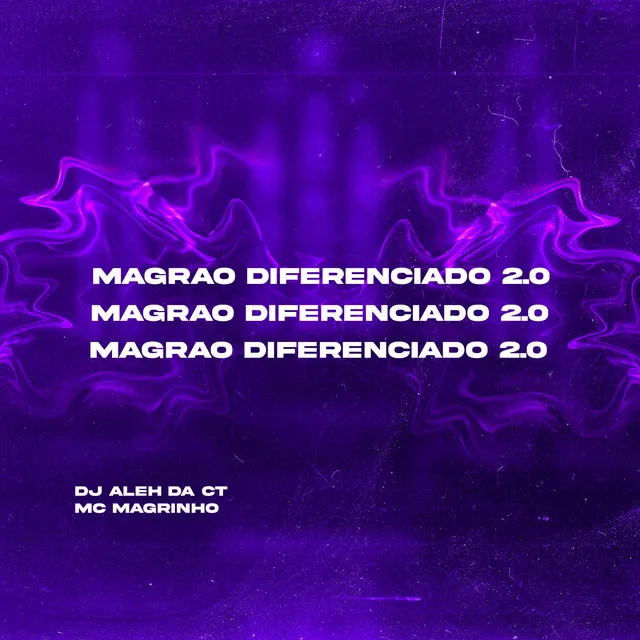 Magrão Diferenciado 2.0 (feat. Mc Magrinho)