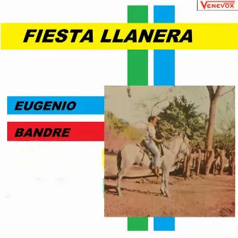 Fiesta Llanera by Eugenio Bandre