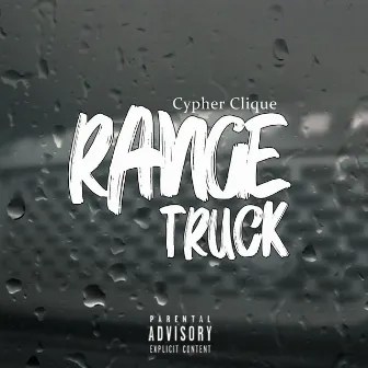 Range Truck by Cypher Clique