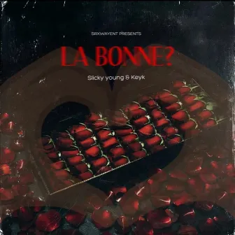 La Bonne by Slicky Young