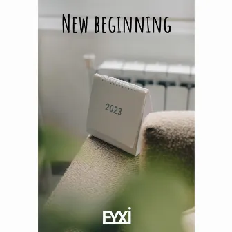 New Beginning by Eyxi