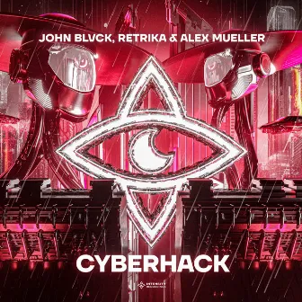 Cyberhack by John Blvck