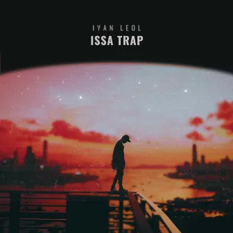 Issa Trap by iyan leol