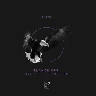 Over The Bridge Ep by Glance Off