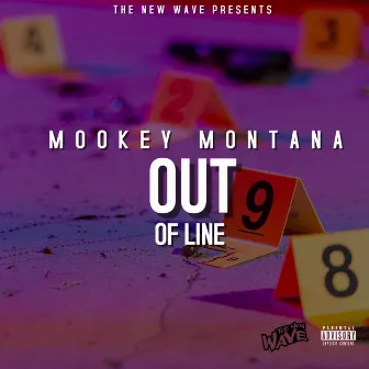 Out of Line by Mookey Montana