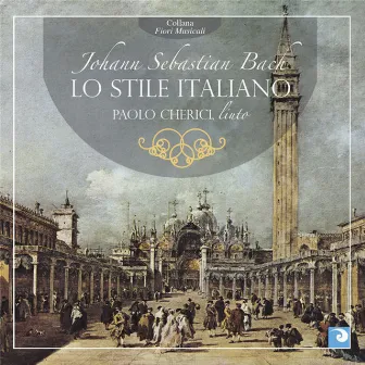 Bach Lo stile italiano by Paolo Cherici