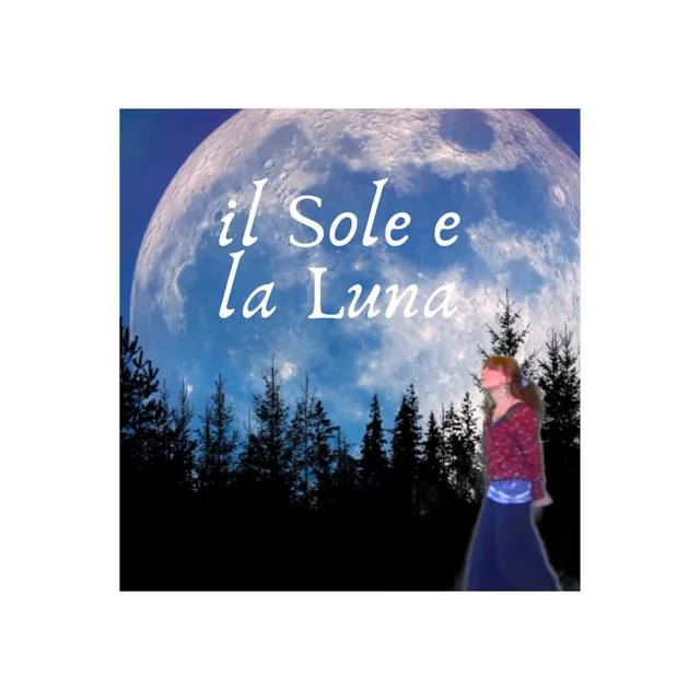 il Sole e la Luna