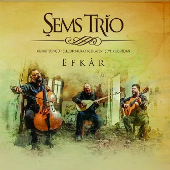 Efkâr by Şems Trio