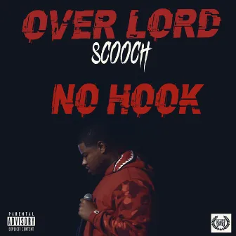 No Hook by Overlord Scooch