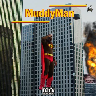 MUDDY MAN by MuddyManTony