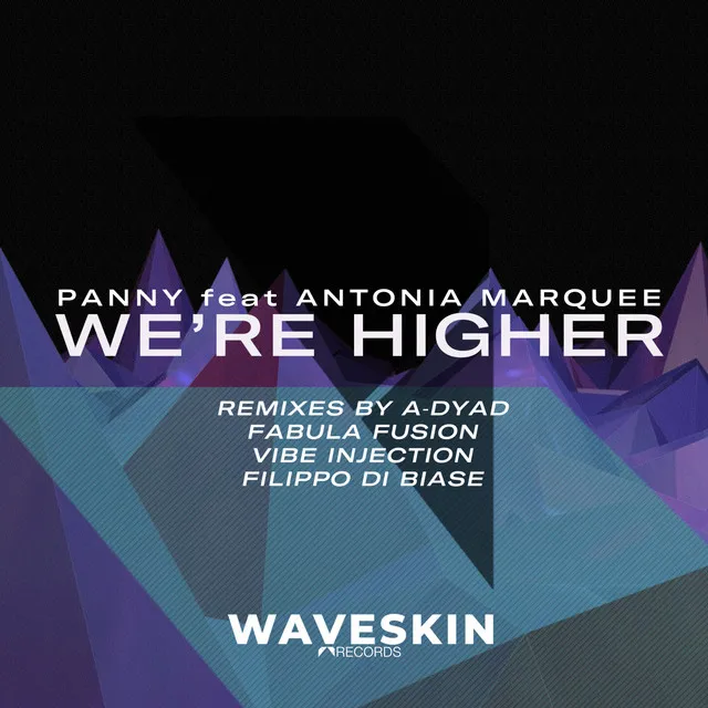 We're Higher - Fabula Fusion Remix