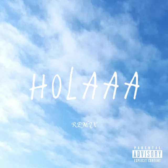 HOLAAA (Remix)