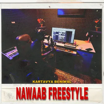 Nawaab Freestyle by KARTAVYA