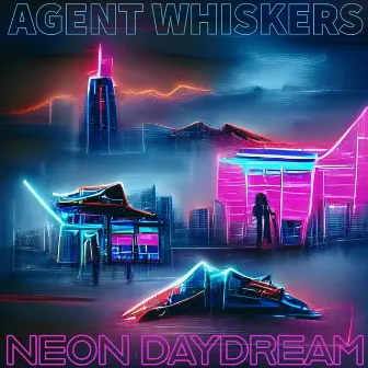 Neon Daydream by Agent Whiskers