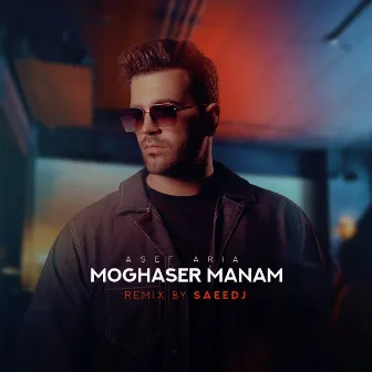 Moghaser Manam (Remix) by Asef Aria