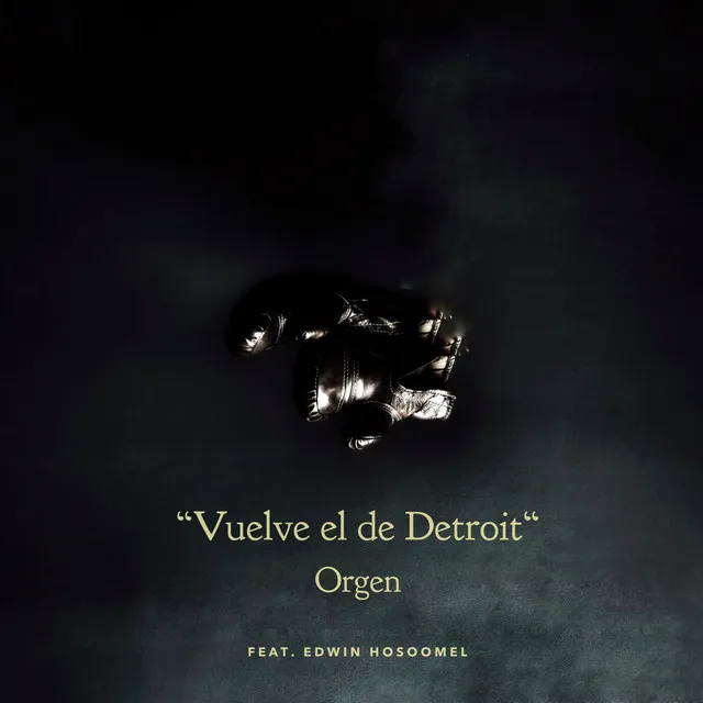 Vuelve el de Detroit (feat. Edwin Hosoomel)