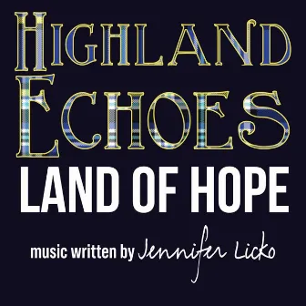 Land of Hope by Highland Echoes