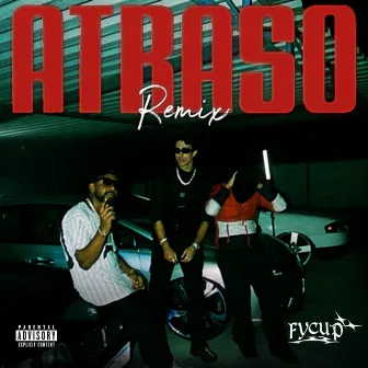 Atraso Remix by Ay D4nn