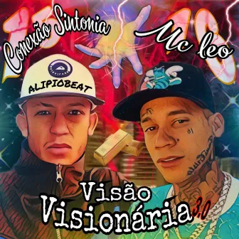 Visão Visionária 3.0 by MC Léo 016