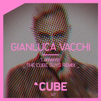 Lamento (The Cube Guys Remix) by Gianluca Vacchi