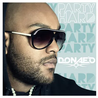 Party Hard by Donae'o