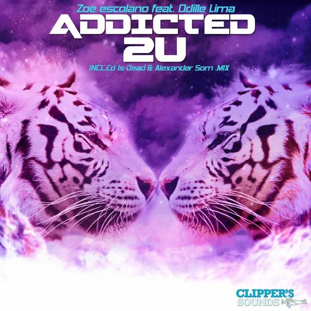 Addicted 2 U - Original Mix