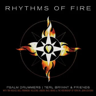 Rhythms Of Fire by Psalm Drummers