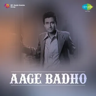 Aage Badho (Original Motion Picture Soundtrack) by Pt. Indra