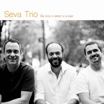 Eu Sou o Amor e a Paz by Seva Trio