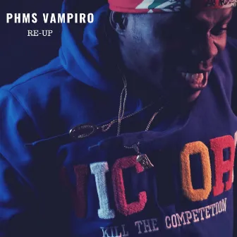 Re-Up by Phms Vampiro