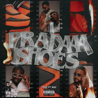 Pradaaa Shoes (feat. NAV) by Trav