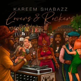 Lovers & Rockers by Kareem Shabazz