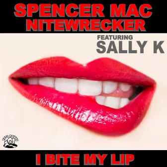 I Bite My Lip by Spencer Mac