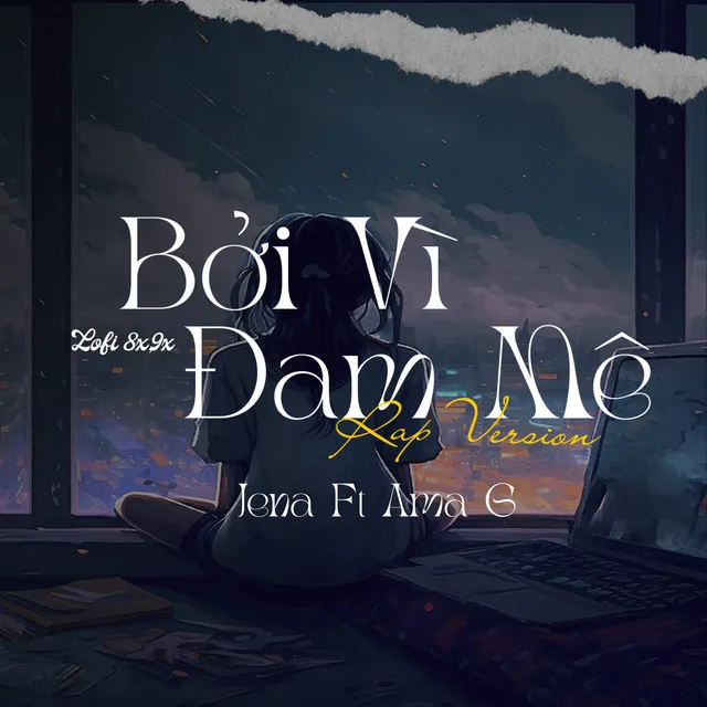 Bởi Vì Đam Mê - Rap Version