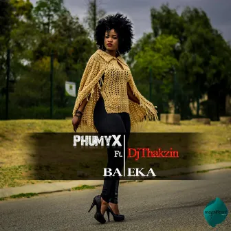 Baleka by Phumy X