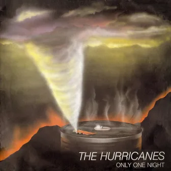 Only One Night by The Hurricanes