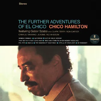 The Further Adventures Of El Chico by Chico Hamilton