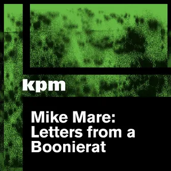 Mike Mare: Letters from a Boonierat by Mike Mare