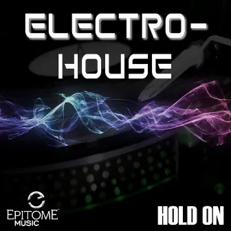 Hold On (Electro-House) - Single by Kubed