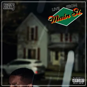 Live From Main St. by blkk j